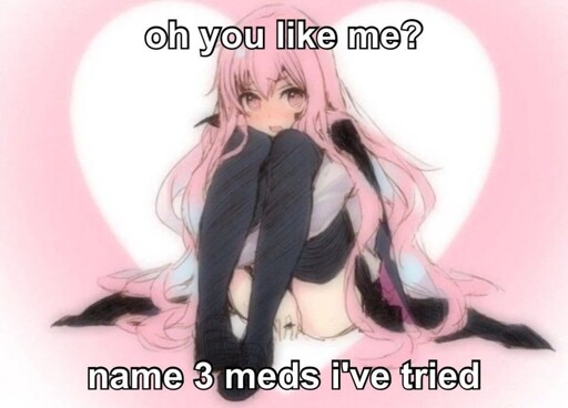 A purple haired girl bracing her legs, wearing black thigh highs, with the caption "oh you like me? name 3 meds i've tried"