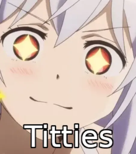 Woman with sparkles in her eyes, below is captioned "Titties".